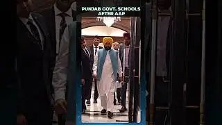 Transformation of Punjab Govt. Schools under AAP Govt. 🔥🔥 