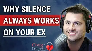 Why Silence Always Works On Your Ex