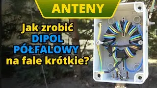 Jak zrobić dipol półfalowy na fale krótkie? Buduję najprostszą antenę na pasmo 80 metrów