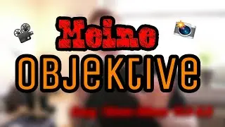 Meine Objektiv Empfehlungen | filmedstuff