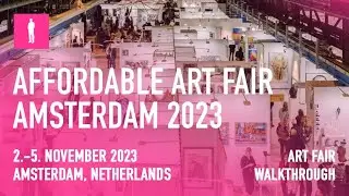 AFFORDABLE ART FAIR AMSTERDAM 2023 - Art Fair Walkthrough