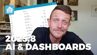 Home Assistant Update 2025.8 - Das sind die neuen KI- und Dashboard-Funktionen!