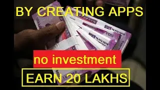 Atmanirbhar - Big Opportunity for Indian Developers To Earn 20 Lakhs in 2020 -  Without Investment