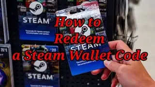 How to Redeem a Steam Wallet Code