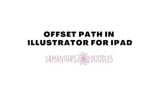 How to Make an Offset Path - Illustrator for iPad - Samantha’s Doodles Tutorials