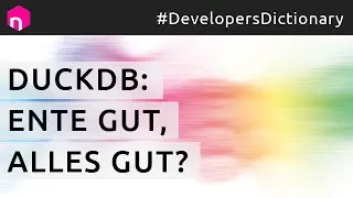 DuckDB: Ente gut, alles gut? // deutsch