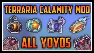 All Yoyos - Terraria Calamity Mod