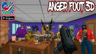 Anger Foot 3D - Android Gameplay