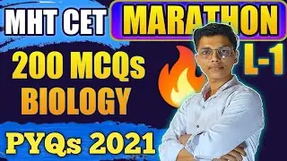 MHT CET 2022 MARATHON || BIOLOGY 200 MCQs || Complete biology for mht cet #nie #cet #prashantbhaiya