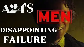 MEN (2022) - A24 Horror Movie Review