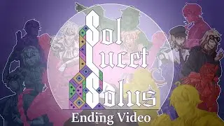 EXTRA DGRP | Sol Lucet Solus : Ending