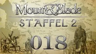 Mount&Blade: Staffel 2 | 018 | Gold auf alle möglichen Arten!