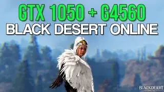 GTX 1050 Black Desert Online SEA - BDO - 2018