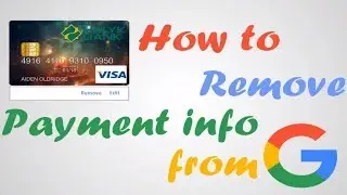 How to Remove Credit Card From Google