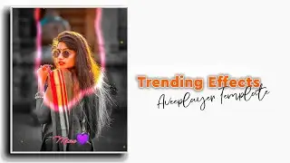 Trending Effect Aveeplayer Template🔥| Aveeplayer Template Download | How to make aveeplayer template