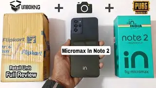Micromax In Note 2 Unboxing & Camera Test, PUBG Test | Buy or Not? Full Review