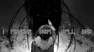 I Wonder How It's End [MAP] | Completed