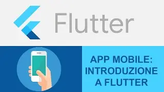 Flutter - introduzione e App Hello World