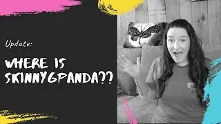 Where's SkinnyGPanda??