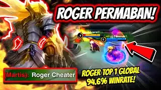 ROGER AFTER THE BUFF IS PERMABAN! ROGER TOP 1 GLOBAL 94.6% WINRATE! | MOBILE LEGENDS