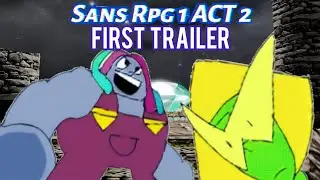 [OFFICIAL] Sans Rpg 1 (ACT 2) First Trailer (NO CLICKBAIT)