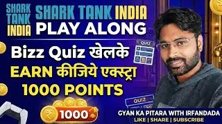 🔴SHARK TANK INDIA  BIZZ QUIZ ANS EPI- 37  PLAY ALONG live AT 9 PM TOO 11 PM with Irfandada is live