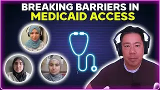 Breaking barriers in Medicaid access