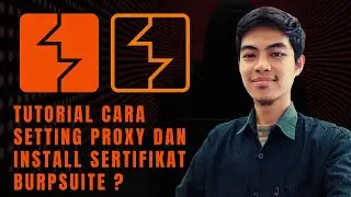TUTORIAL CARA SETTING PROXY DAN INSTALL SERTIFIKAT BURPSUTIE