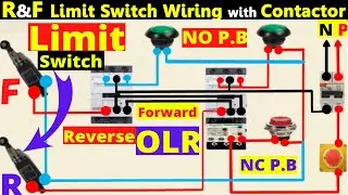 Reverse Forward Motor Control Circuit with Limit Switch | Limit Switch Connection with Contactor