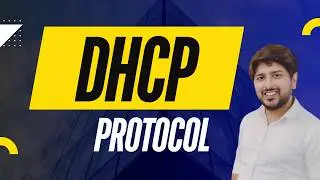 DHCP Protocol Complete Overview with Configuration