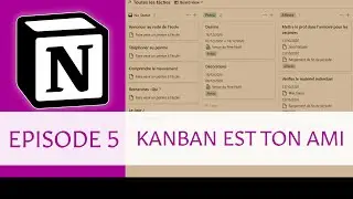 Tuto Notion - 05 - Kanban est ton ami 