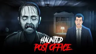 Haunted Post Office - Bhoot Ki Kahani | Horror Stories in Hindi | सच्ची कहानी | KM E239🔥🔥🔥
