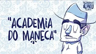 Dezarranjo Ilhéu - Academia do Maneca