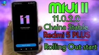 Redmi note 5/Redmi 5 PLUS MIUI 11.0.2.0 Chaina Stable Update Rolling out Start || install & Review