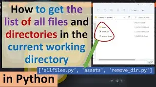 How to get the list of all files and directories in the current working directory in Python