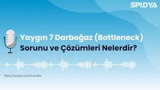 ⏳ İş Süreçlerini Yavaşlatan En Yaygın 7 Darboğaz Sorunu (Bottleneck) ve Çözümlerini Keşfedin!