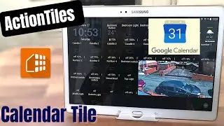 ActionTiles - Calendar Tile & Google Calendar Setup