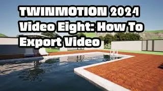Plug and Play 2024- TwinMotion; Build a 3D Walkthrough of your Dream Home- Part 9