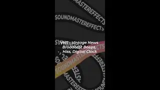VHS - Vintage News Broadcast Beeps, Hiss, Digital Clock Sound Effect