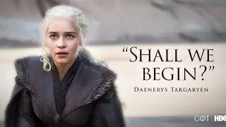 Game of Thrones | Shall We Begin?