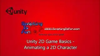 Unity 2D Game Basics - Adding Character Animations