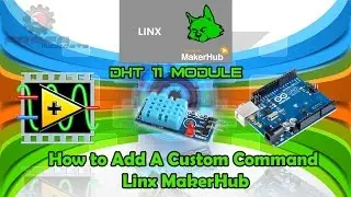 How to Add A Custom Command (Linx MakerHUB) -DHT11