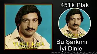 Yusuf Kaya - Bu Şarkımı İyi Dinle