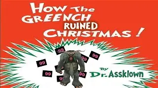 HOW THE GREENCH RUINED CHRISTMAS
