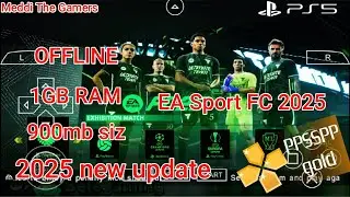 EA SPORT FC 25 MOD PPSSPP OFFLINE HD GRAPHICS KIT/TRANSFER 25/25 900mb by Meddi The Gamers