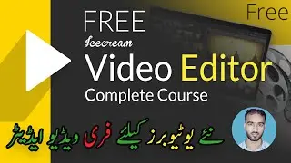 Free Icecream Video Editor Complete Course 2020| Free Video Editing Software| Icecream Video Editor