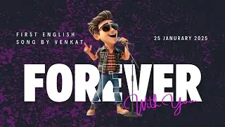 Forever With You - A Romantic Love Song with Magical Lyrics | Composition By Venkat