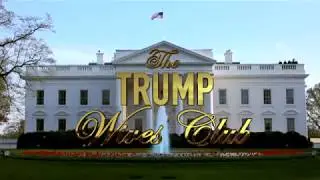 The Trump Wives Club