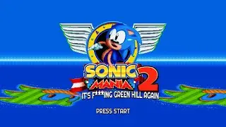 SONIC MANIA 2: IT'S FUCKING GREEN HILL AGAIN (ORIGINAL SOUNDTRACK)
