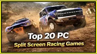 Top 20 Split Screen Racing PC Games (Local/Offline Racing Games)